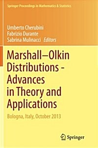 Marshall Olkin Distributions - Advances in Theory and Applications: Bologna, Italy, October 2013 (Paperback, Softcover Repri)