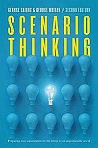 Scenario Thinking: Preparing Your Organization for the Future in an Unpredictable World (Hardcover, 2, 2018)