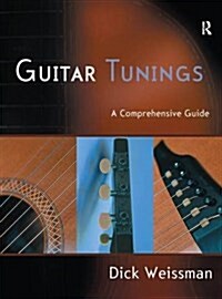 Guitar Tunings : A Comprehensive Guide (Hardcover)