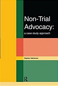 Non-Trial Advocacy (Hardcover)