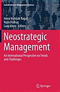 Neostrategic Management: An International Perspective on Trends and Challenges (Paperback, Softcover Repri)