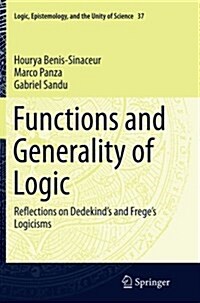 Functions and Generality of Logic: Reflections on Dedekinds and Freges Logicisms (Paperback, Softcover Repri)