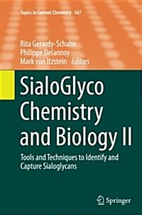 Sialoglyco Chemistry and Biology II: Tools and Techniques to Identify and Capture Sialoglycans (Paperback, Softcover Repri)