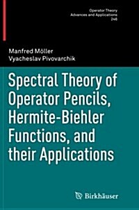 Spectral Theory of Operator Pencils, Hermite-Biehler Functions, and Their Applications (Paperback, Softcover Repri)