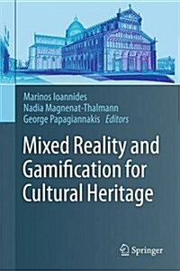 Mixed Reality and Gamification for Cultural Heritage (Hardcover)