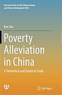 Poverty Alleviation in China: A Theoretical and Empirical Study (Paperback, Softcover Repri)