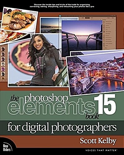 The Photoshop Elements 15 Book for Digital Photographers (Paperback)