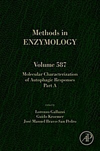 Molecular Characterization of Autophagic Responses Part a: Volume 587 (Hardcover)