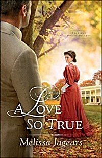 A Love So True (Paperback)