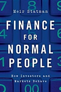 Finance for Normal People: How Investors and Markets Behave (Hardcover)