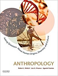 Anthropology: Asking Questions about Human Origins, Diversity, and Culture (Paperback)