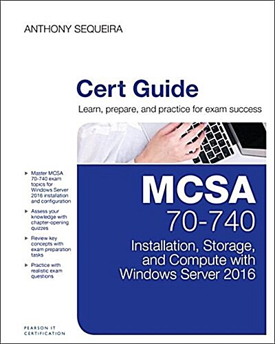 McSa 70-740 Cert Guide: Installation, Storage, and Compute with Windows Server 2016 (Hardcover)