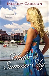 Under a Summer Sky: A Savannah Romance (Paperback)