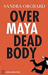 Over Maya Dead Body (Paperback)