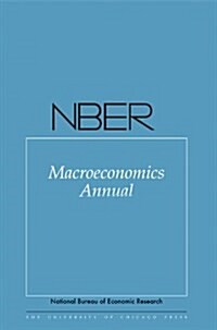 Nber Macroeconomics Annual 2016: Volume 31 (Hardcover, 2016)