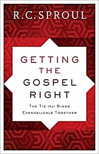 Getting the Gospel Right: The Tie That Binds Evangelicals Together (Paperback)