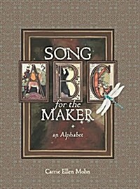 Song for the Maker: An Alphabet (Hardcover)