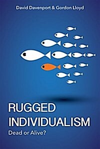 Rugged Individualism: Dead or Alive? (Hardcover)