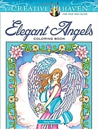 Creative Haven Elegant Angels Coloring Book (Paperback)