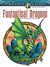 Creative Haven Fantastical Dragons Coloring Book (Paperback)