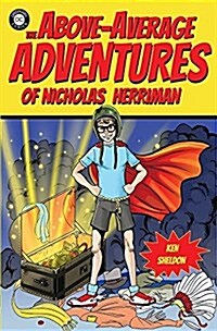 The Above-Average Adventures of Nicholas Herriman (Paperback)