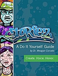 Storiez a Do It Yourself Guide (Paperback)