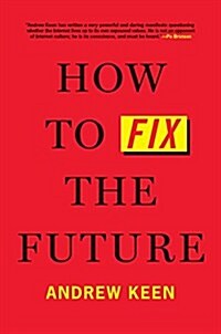 How to Fix the Future (Hardcover)