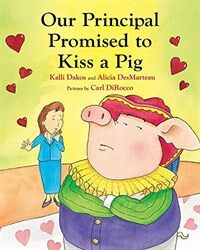 Our principal promised to kiss a pig 