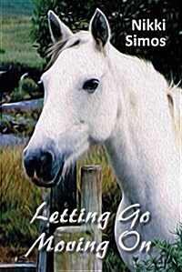 Letting Go, Moving on (Paperback)