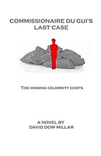 Commissionaire Du GUIs Last Case: The Missing Celebrity Chefs (Paperback)