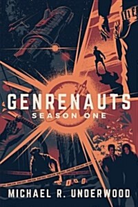 Genrenauts: The Complete Season One Collection (Paperback)