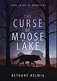 The Curse of Moose Lake (Hardcover)