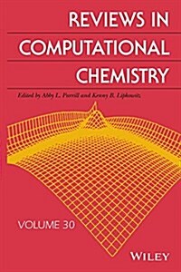 Reviews in Computational Chemistry, Volume 30 (Hardcover)