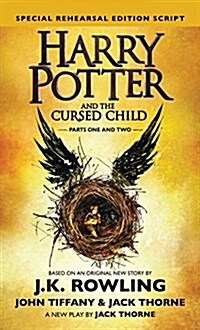 Harry Potter and the Cursed Child: Parts 1 & 2, Special Rehearsal Edition Script (Hardcover)