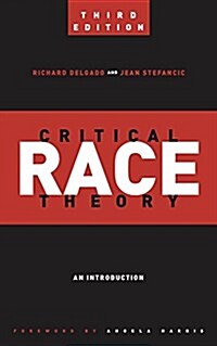 Critical Race Theory: An Introduction (Paperback, 3)