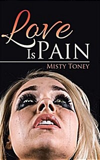 Love Is Pain (Hardcover)