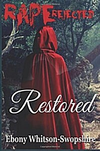 Lil Red: Raped-Rejected-Restored (Paperback)