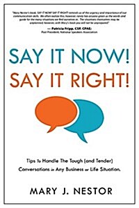 Say It Now! Say It Right! (Paperback)