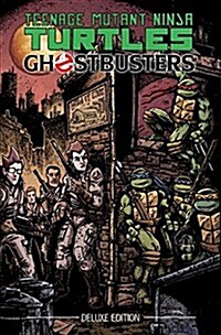 Teenage Mutant Ninja Turtles/Ghostbusters (Hardcover, Deluxe)