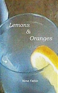 Lemons & Oranges (Paperback)