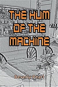 The Hum of the Machine, Enhanced Edition (Paperback)