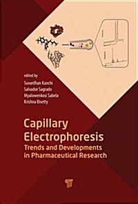 Capillary Electrophoresis: Trends and Developments in Pharmaceutical Research (Hardcover)