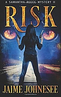 Risk: A Samantha Reece Mystery (Paperback)