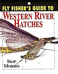 Fly Fishers Guide To: Western (Hardcover)