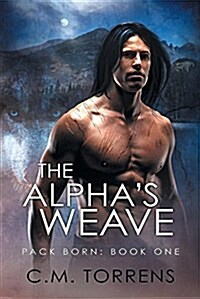 The Alphas Weave (Paperback)