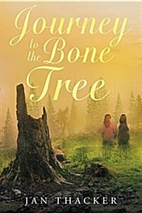 Journey to the Bone Tree (Paperback)