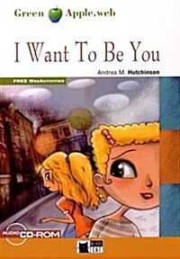 I Want to Be You+cdrom New (Paperback)