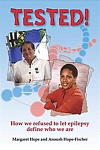 Tested!: How We Refused to Let Epilepsy Define Who We Are (Paperback)