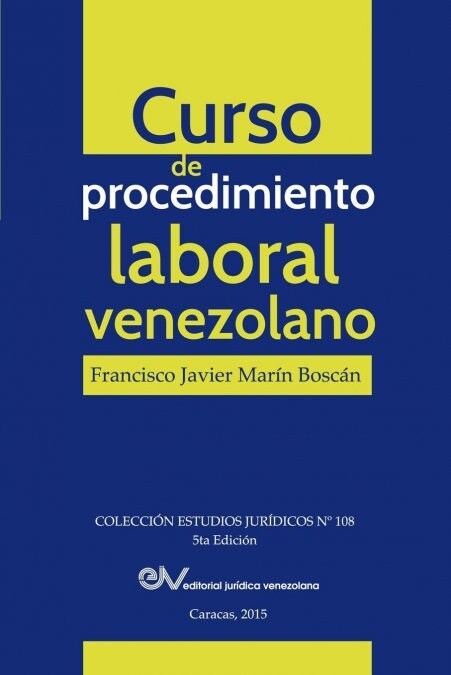Curso de Procedimiento Laboral Venezolano (Paperback)