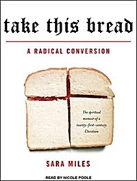 Take This Bread: A Radical Conversion (Audio CD)